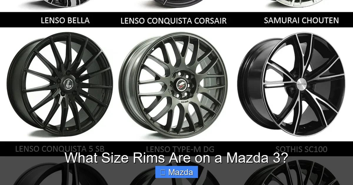 What Size Rims Are on a Mazda 3?
