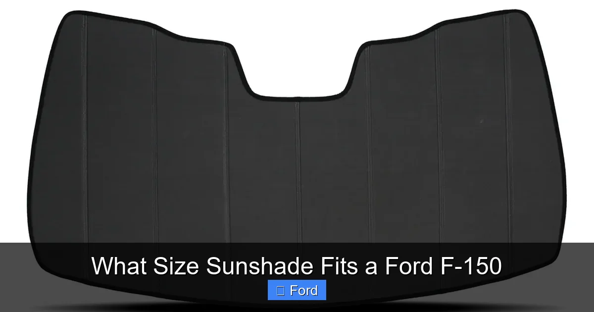 What Size Sunshade Fits a Ford F-150