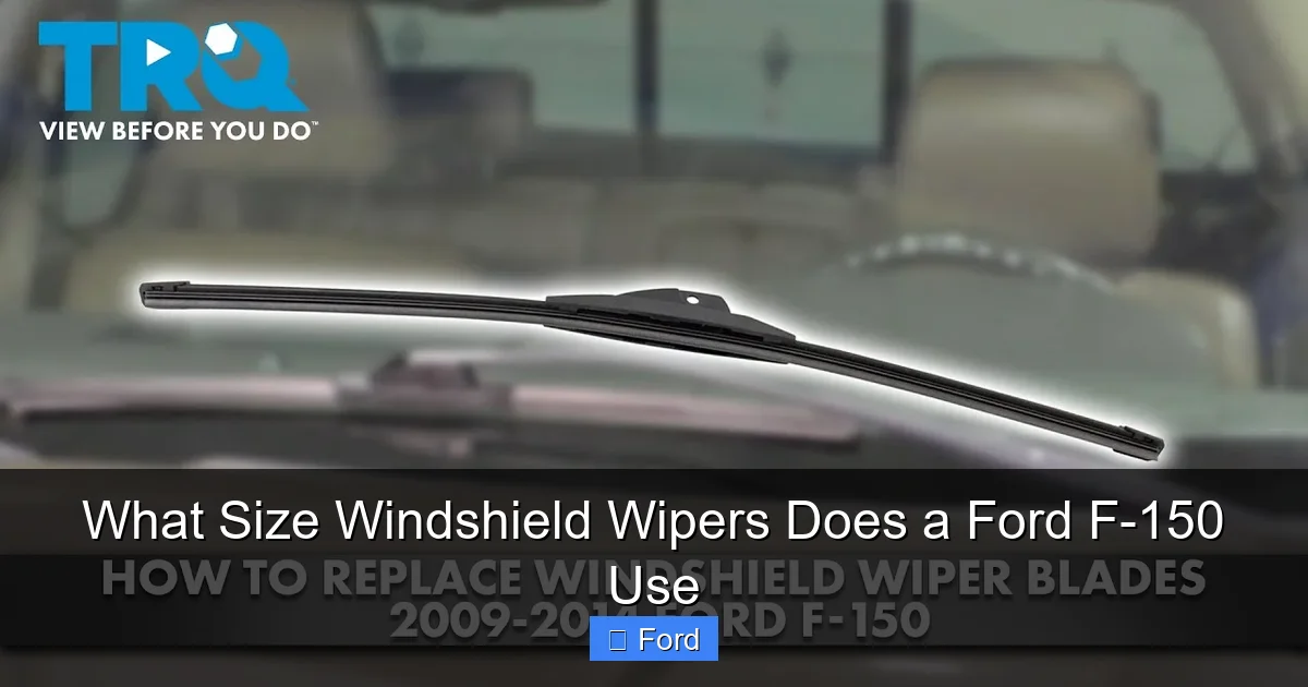 What Size Windshield Wipers Does a Ford F-150 Use