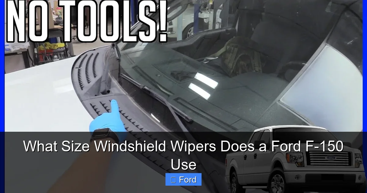 What Size Windshield Wipers Does a Ford F-150 Use