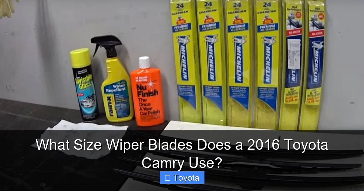 What Size Wiper Blades Does a 2016 Toyota Camry Use?