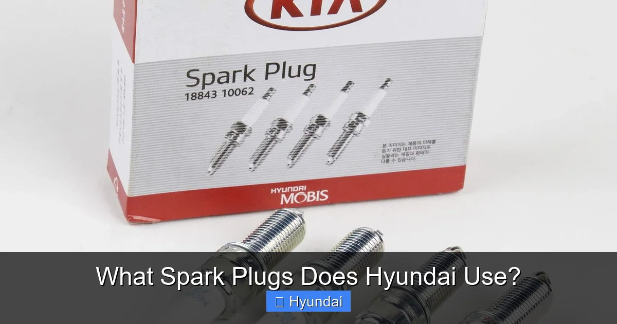What Spark Plugs Does Hyundai Use?