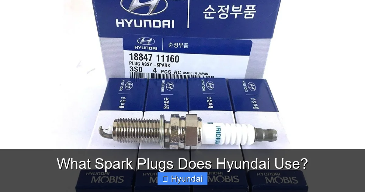 What Spark Plugs Does Hyundai Use?