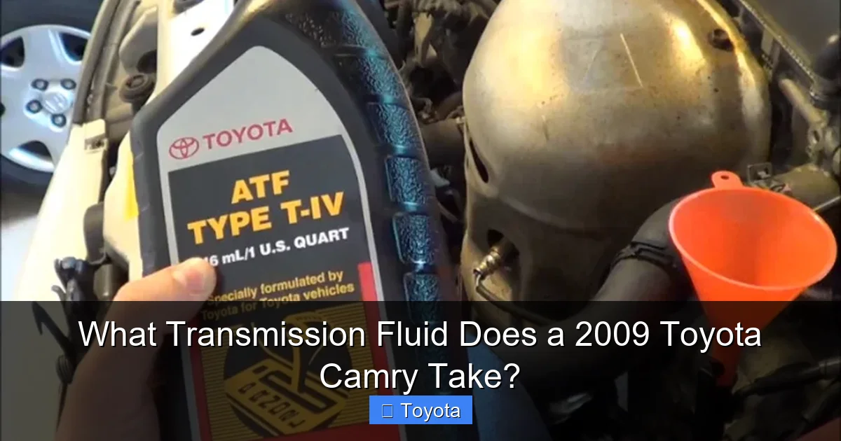 What Transmission Fluid Does a 2009 Toyota Camry Take?