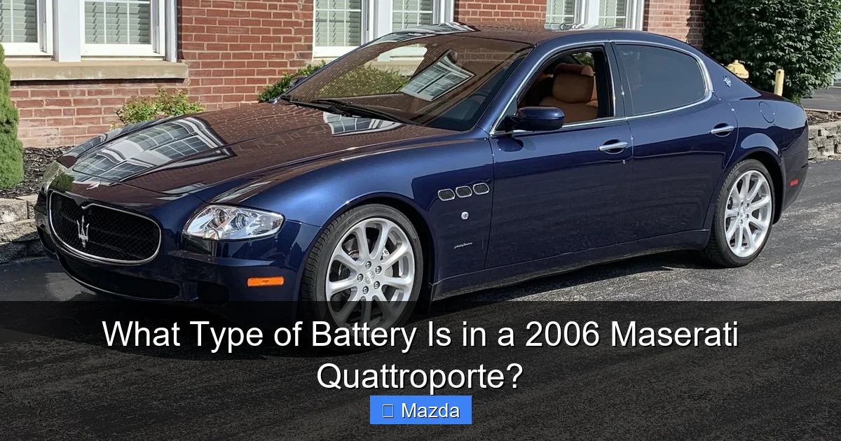 What Type of Battery Is in a 2006 Maserati Quattroporte?