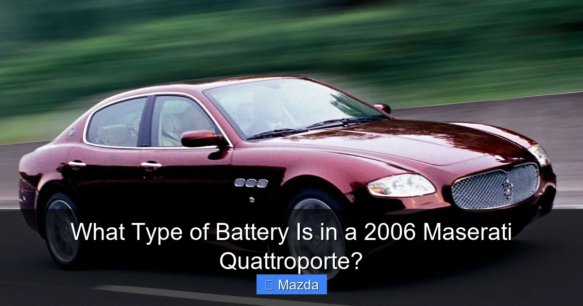 What Type of Battery Is in a 2006 Maserati Quattroporte?