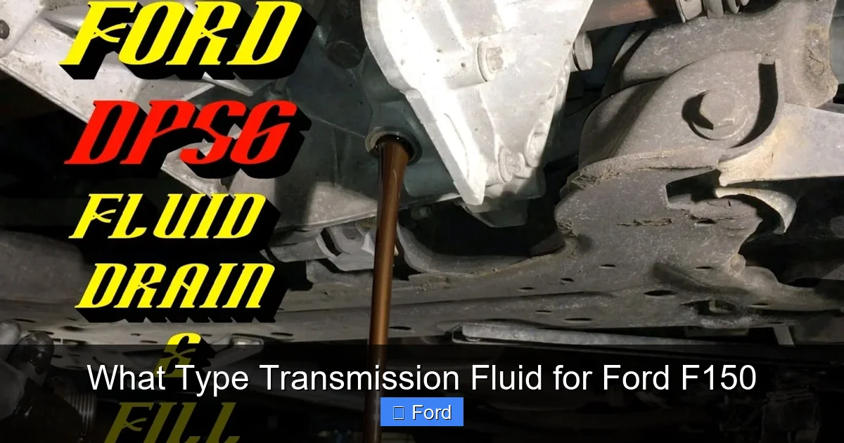What Type Transmission Fluid for Ford F150