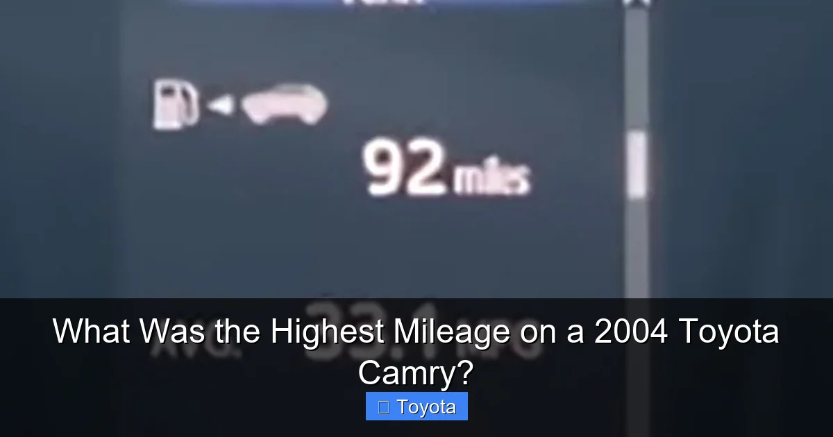 What Was the Highest Mileage on a 2004 Toyota Camry?
