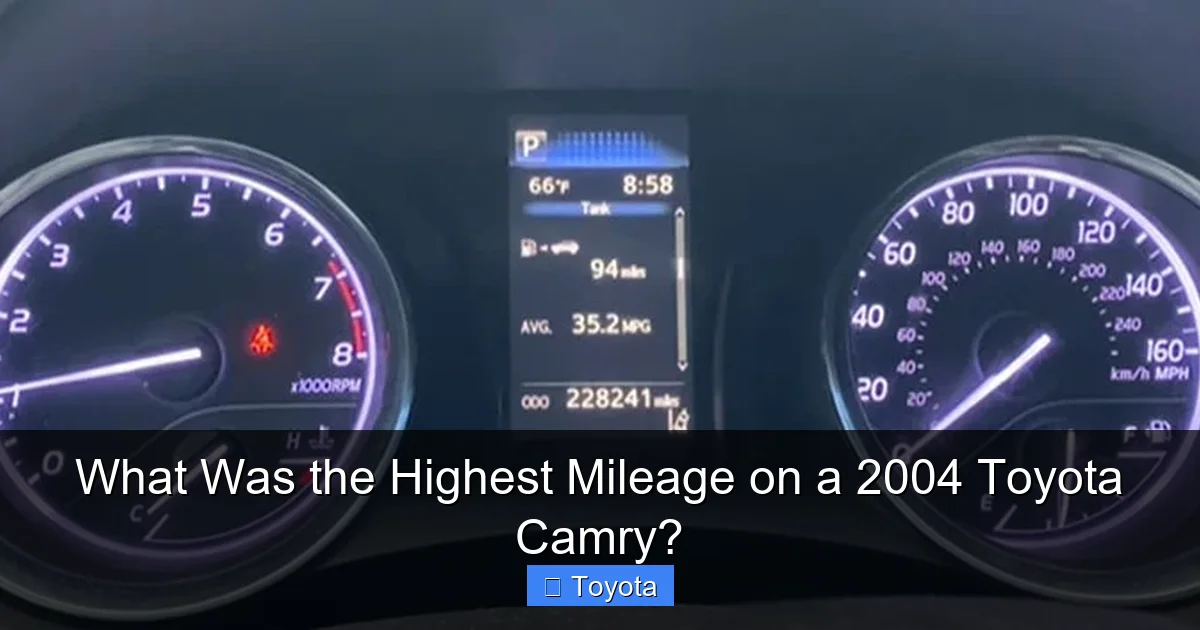 What Was the Highest Mileage on a 2004 Toyota Camry?