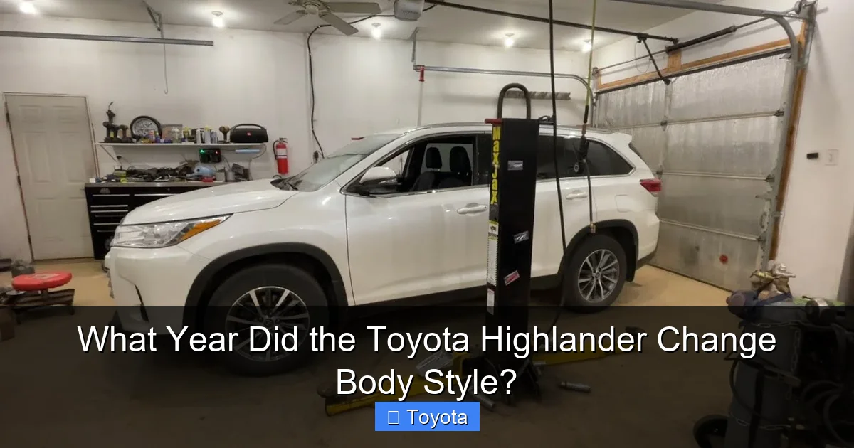 What Year Did the Toyota Highlander Change Body Style?