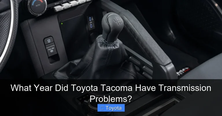 What Year Did Toyota Tacoma Have Transmission Problems?