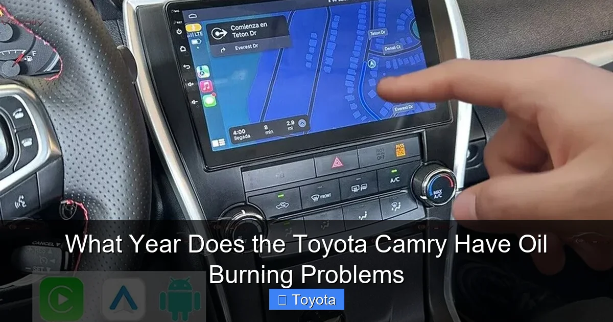 What Year Does the Toyota Camry Have Oil Burning Problems