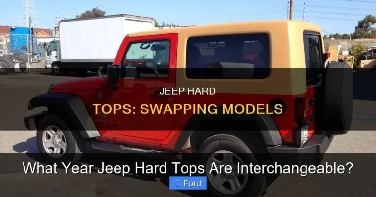 What Year Jeep Hard Tops Are Interchangeable?