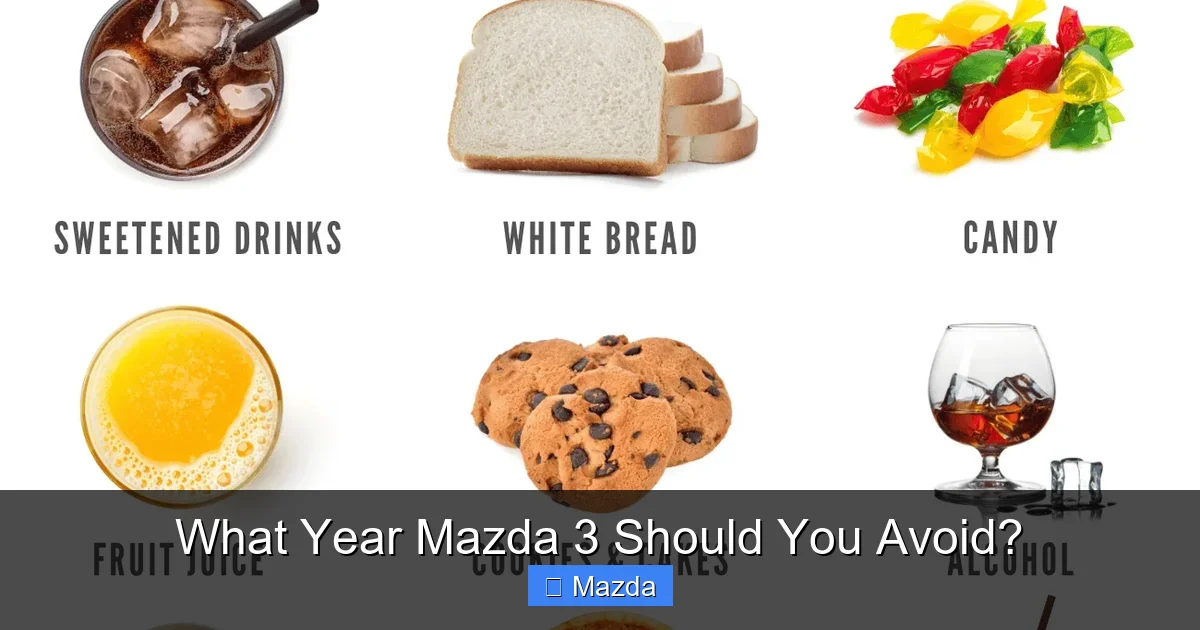 What Year Mazda 3 Should You Avoid?