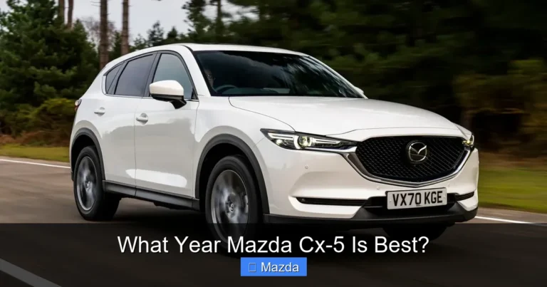 What Year Mazda Cx-5 Is Best?