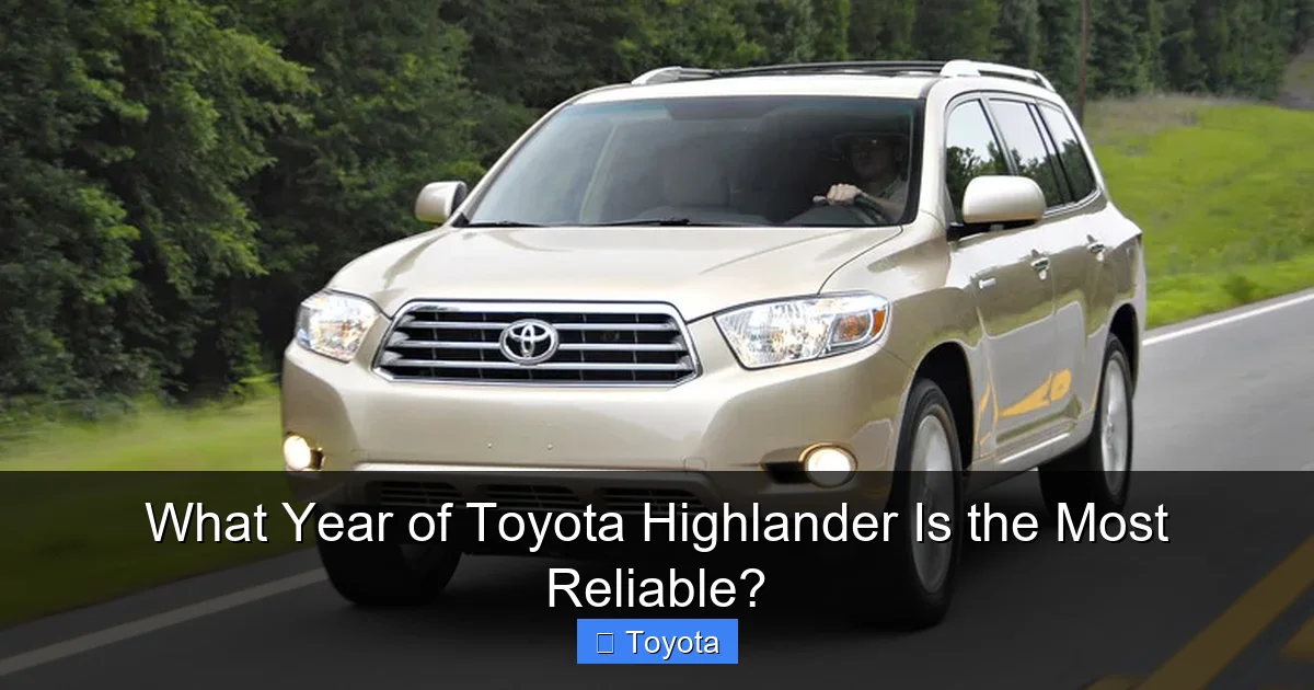What Year of Toyota Highlander Is the Most Reliable?