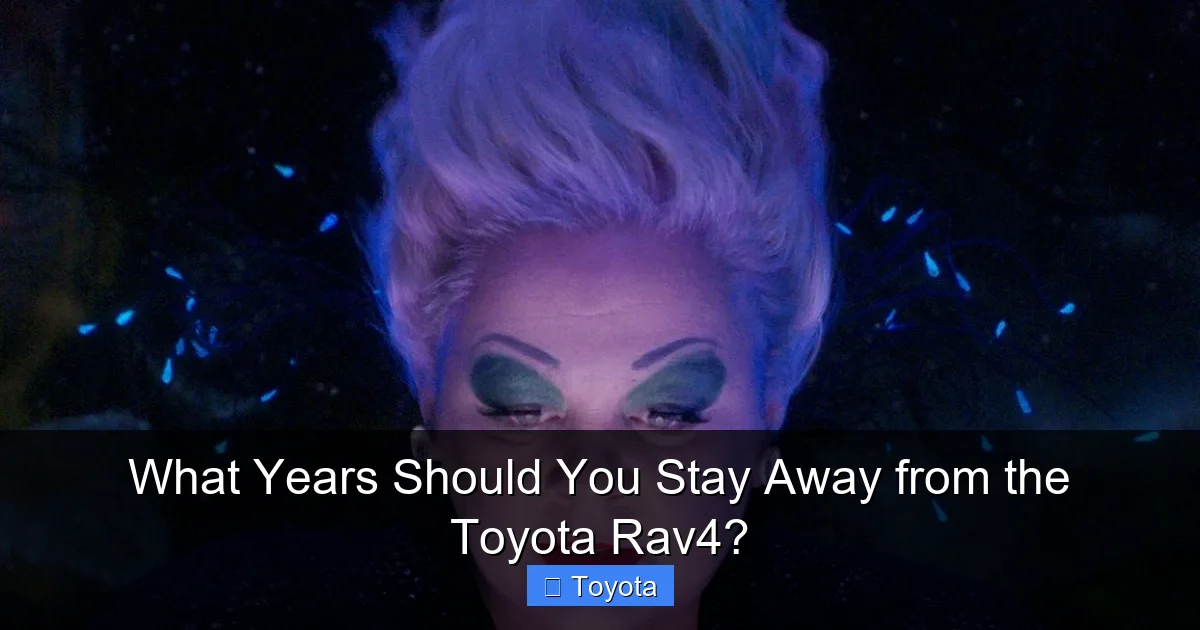 What Years Should You Stay Away from the Toyota Rav4?