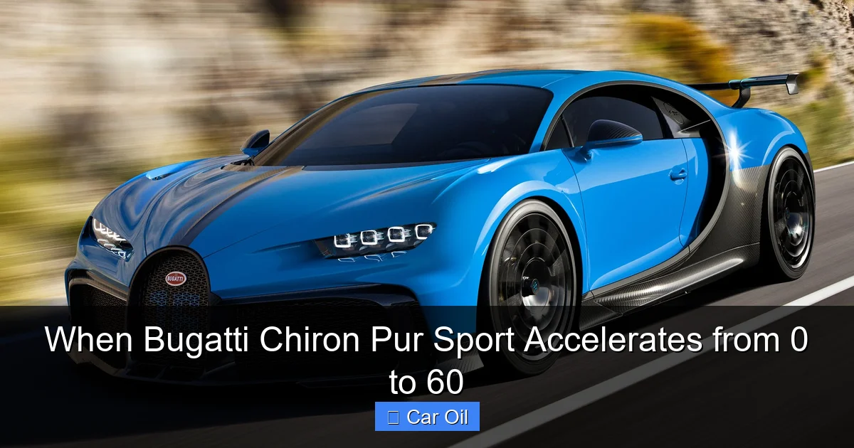 When Bugatti Chiron Pur Sport Accelerates from 0 to 60