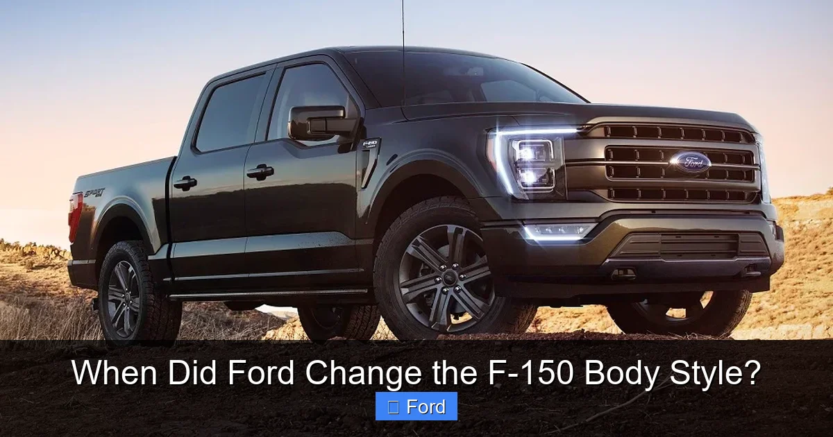 When Did Ford Change the F-150 Body Style?