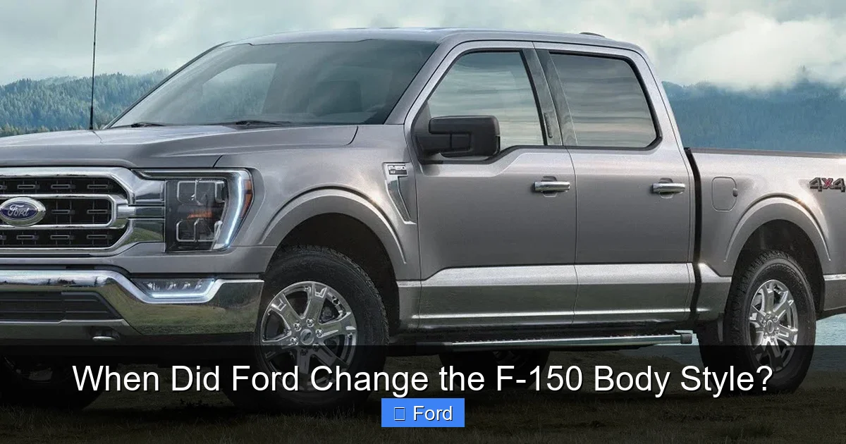 When Did Ford Change the F-150 Body Style?