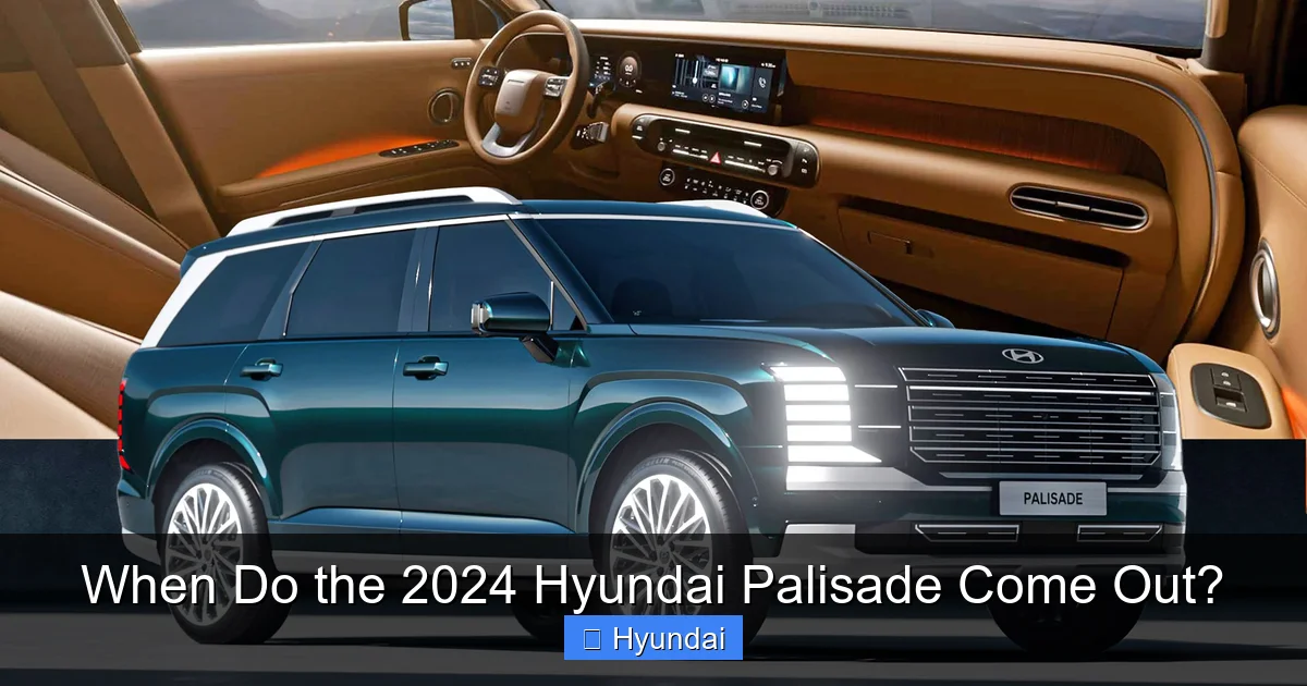 When Do the 2024 Hyundai Palisade Come Out?
