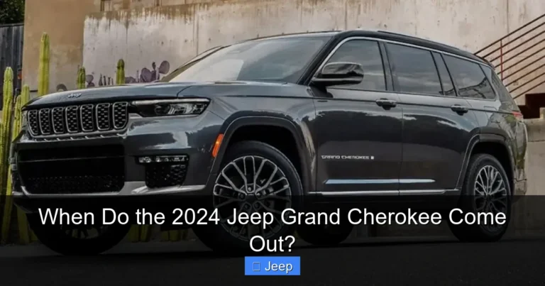 When Do the 2024 Jeep Grand Cherokee Come Out?