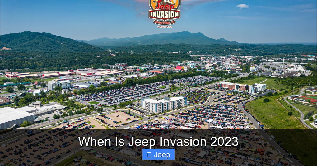 When Is Jeep Invasion 2023