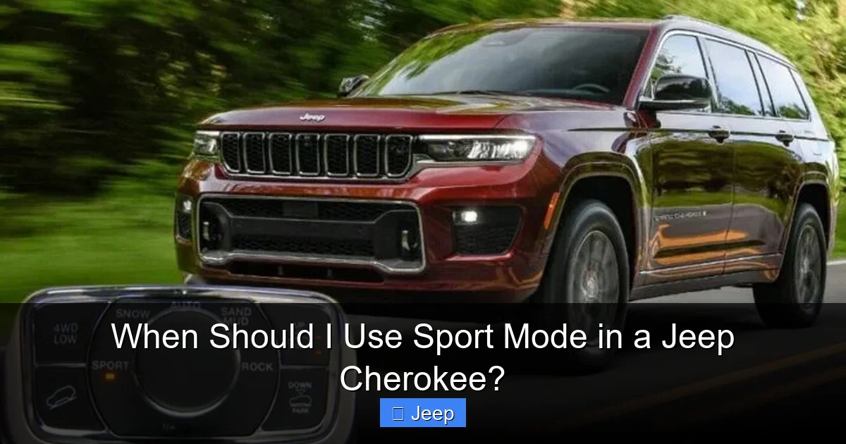 When Should I Use Sport Mode in a Jeep Cherokee?