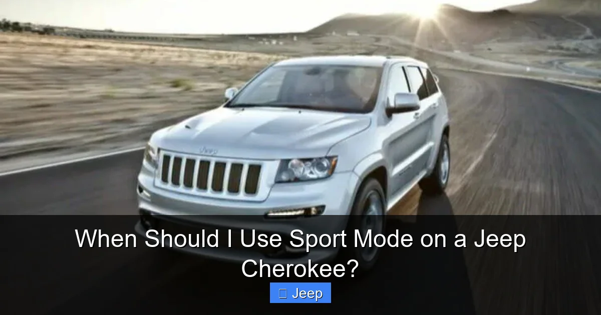 When Should I Use Sport Mode on a Jeep Cherokee?