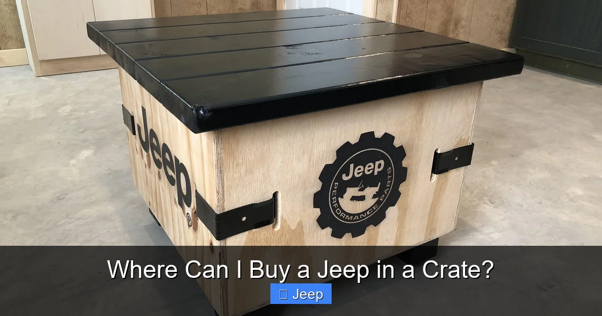 Where Can I Buy a Jeep in a Crate?