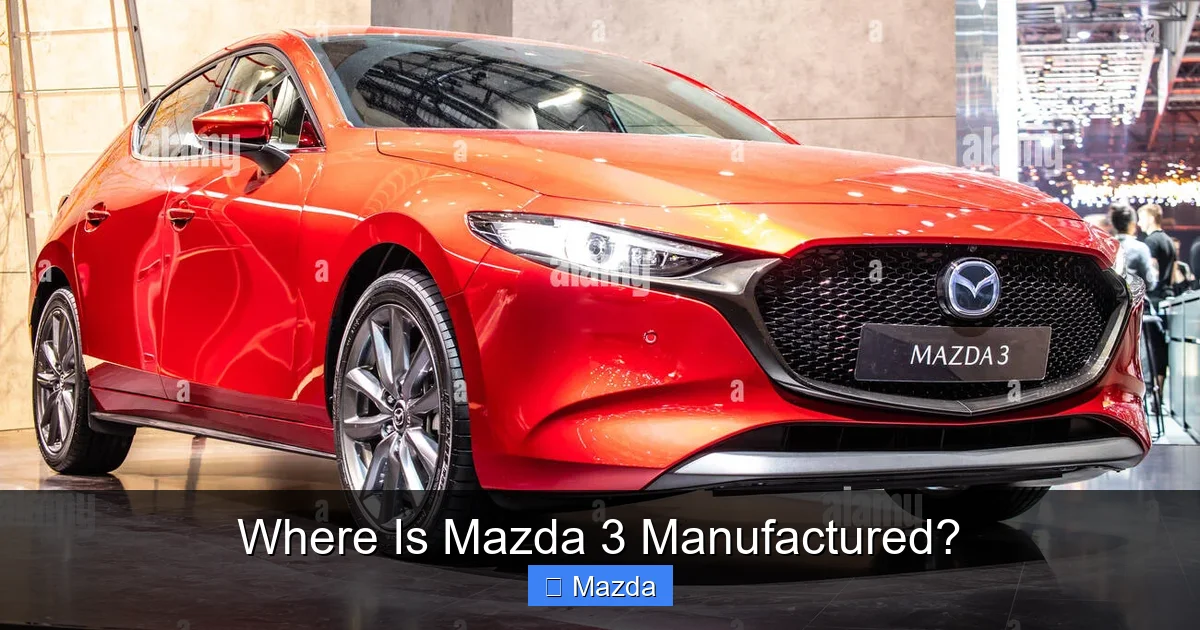 Where Is Mazda 3 Manufactured?