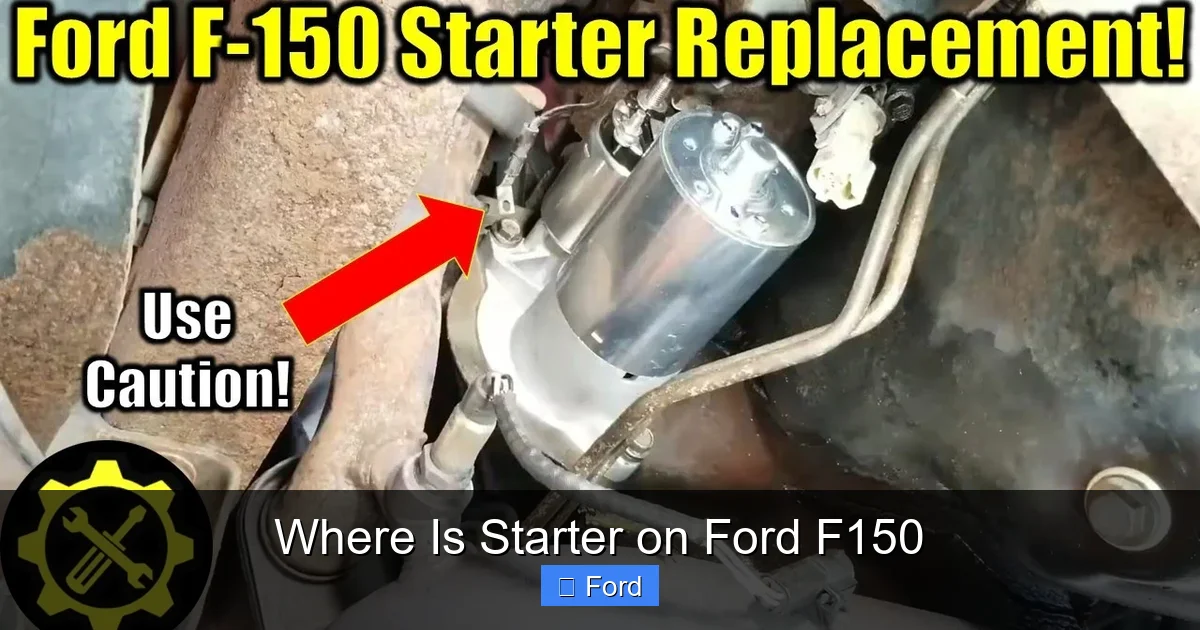 Where Is Starter on Ford F150