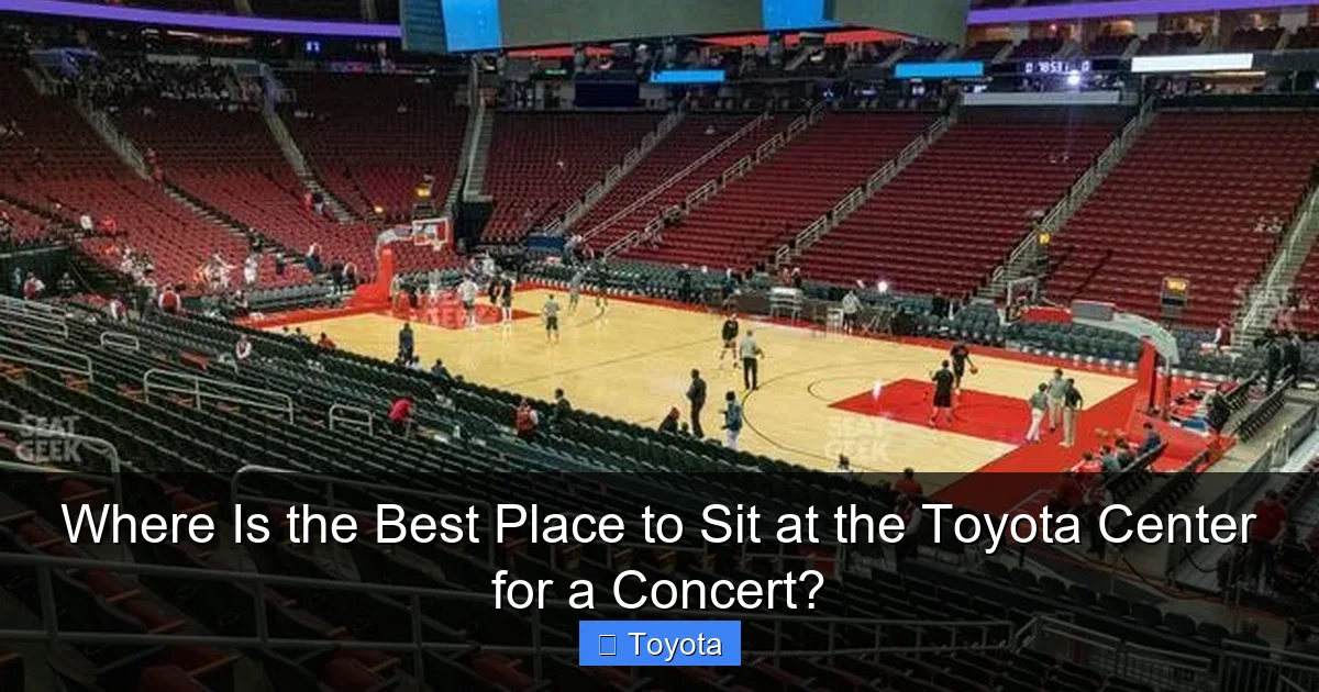 Where Is the Best Place to Sit at the Toyota Center for a Concert?