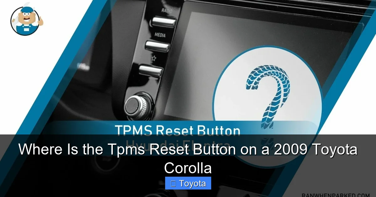 Where Is the Tpms Reset Button on a 2009 Toyota Corolla
