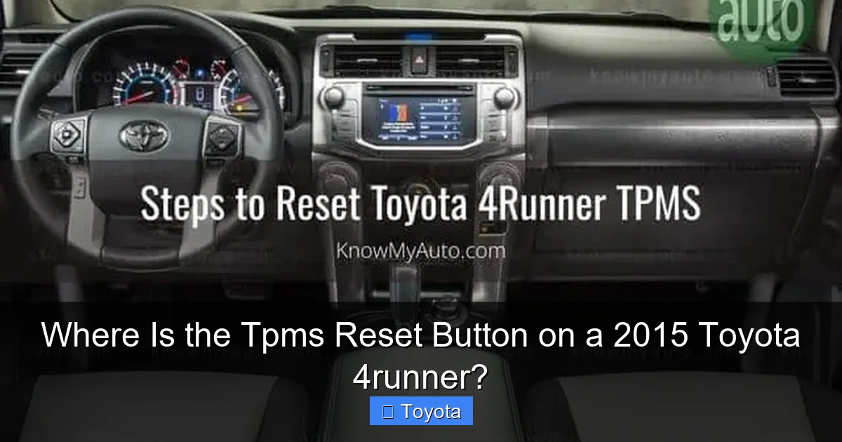Where Is the Tpms Reset Button on a 2015 Toyota 4runner?
