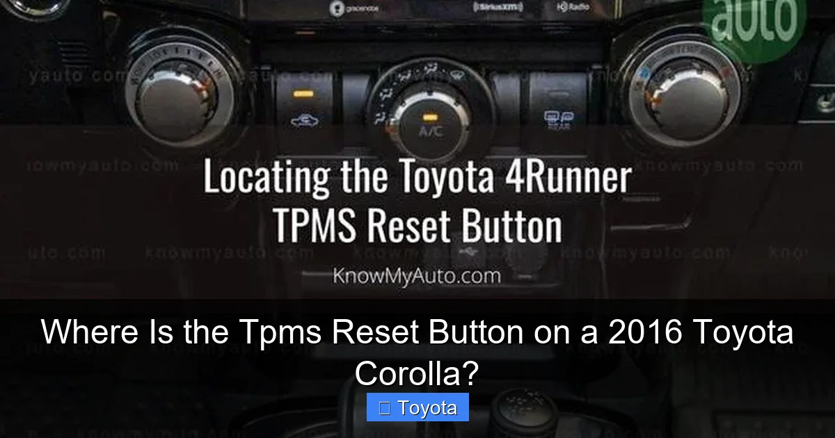 Where Is the Tpms Reset Button on a 2016 Toyota Corolla?