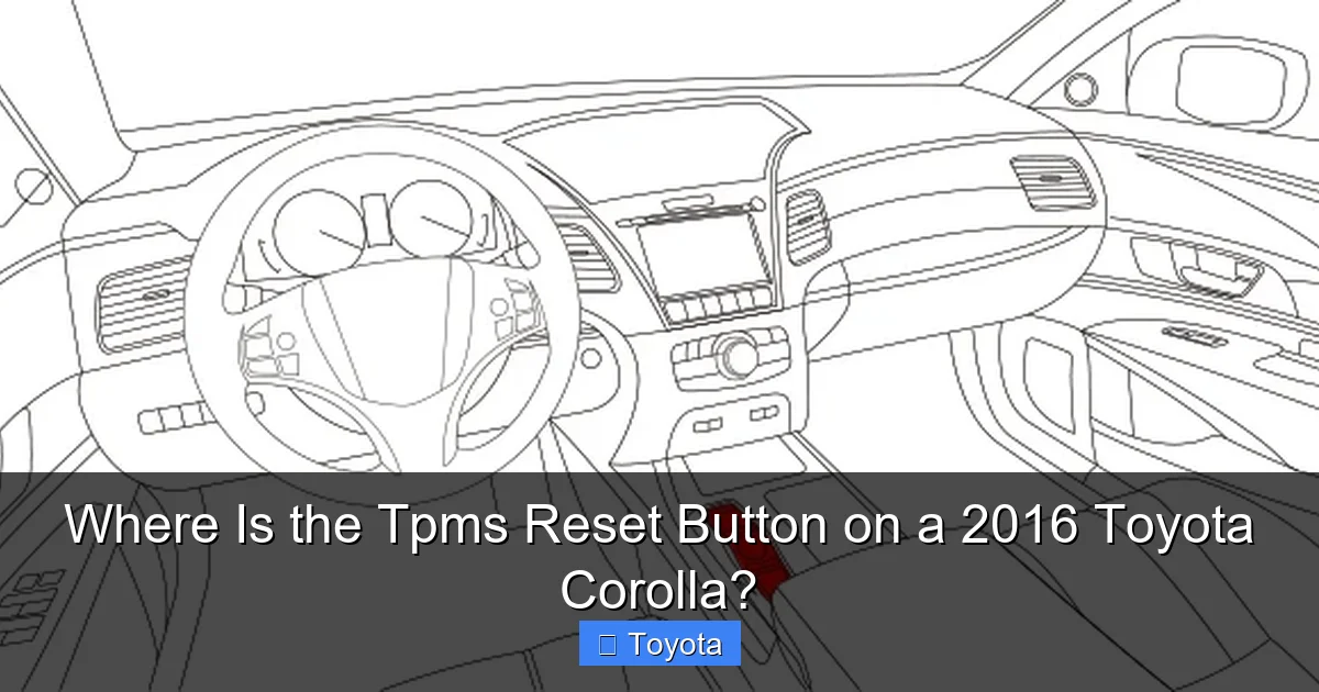Where Is the Tpms Reset Button on a 2016 Toyota Corolla?