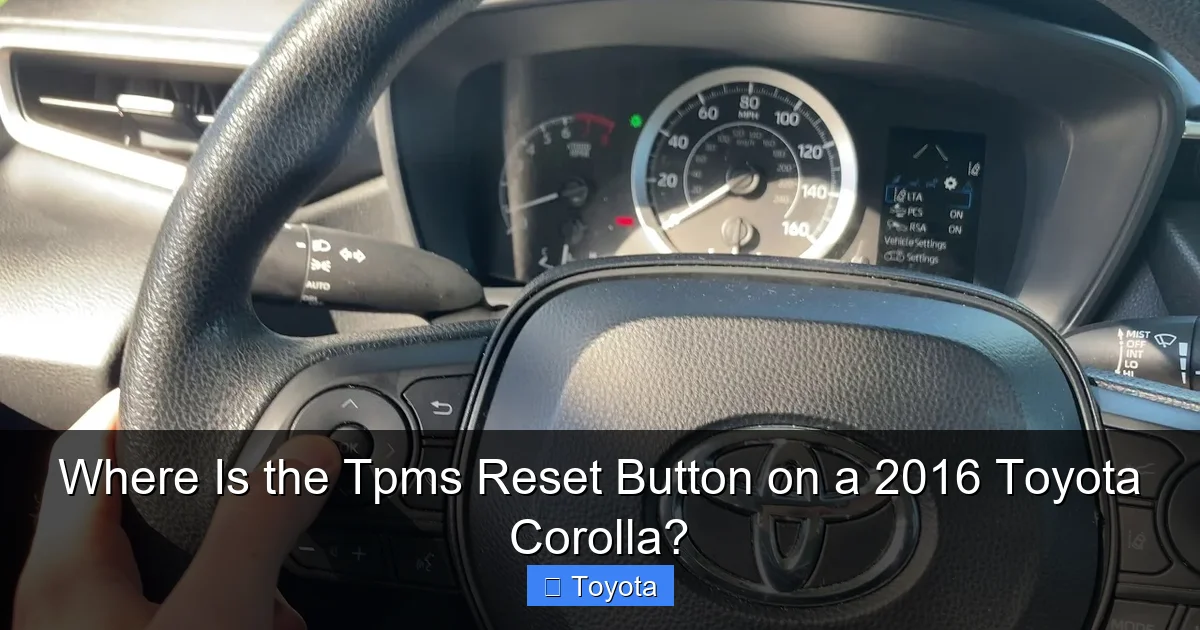 Where Is the Tpms Reset Button on a 2016 Toyota Corolla?