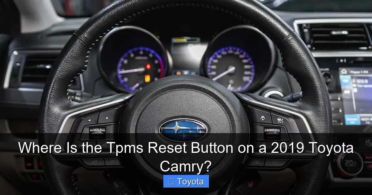 Where Is the Tpms Reset Button on a 2019 Toyota Camry?