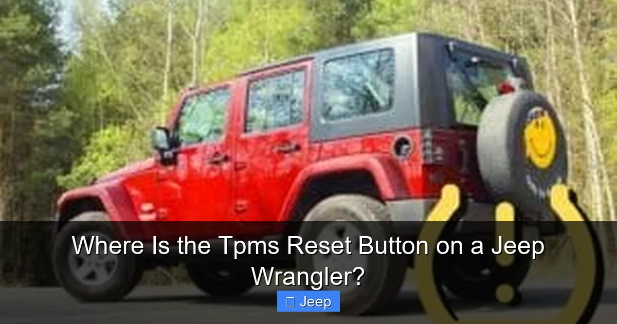 Where Is the Tpms Reset Button on a Jeep Wrangler?