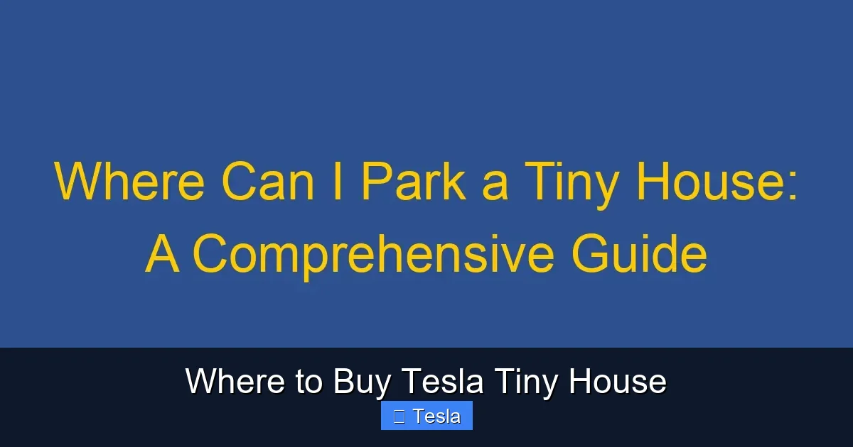 Where to Buy Tesla Tiny House