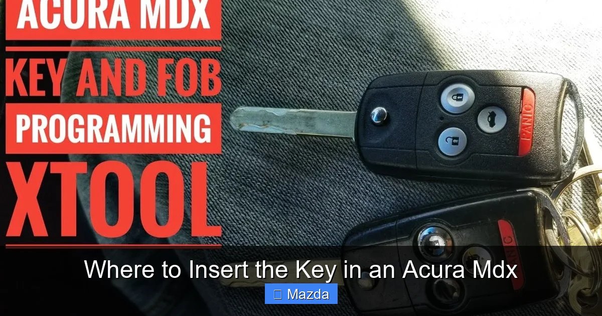 Where to Insert the Key in an Acura Mdx