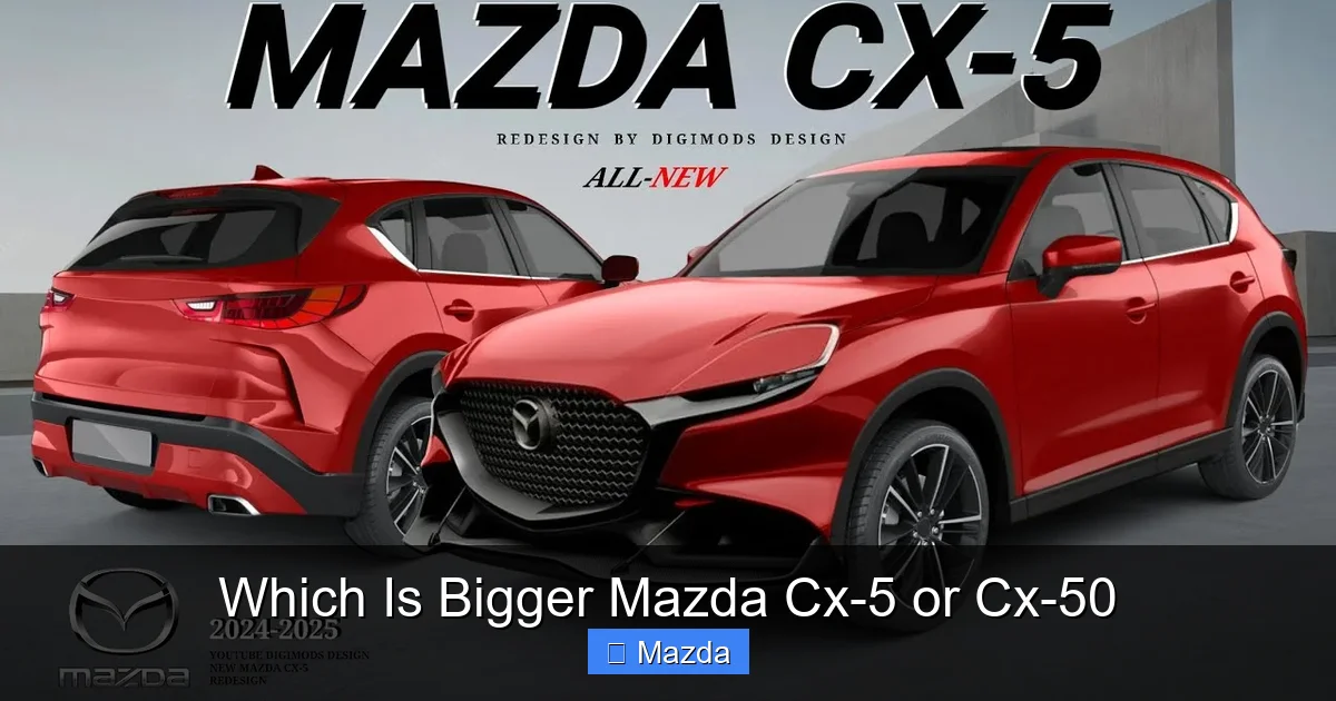 Which Is Bigger Mazda Cx-5 or Cx-50