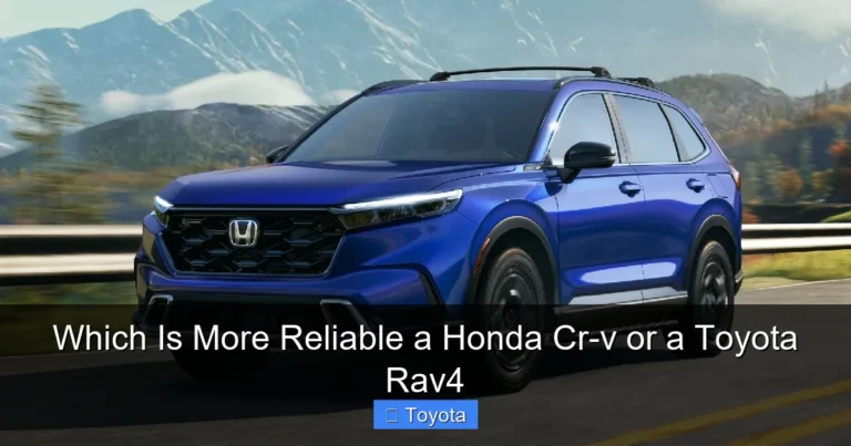 Which Is More Reliable a Honda Cr-v or a Toyota Rav4