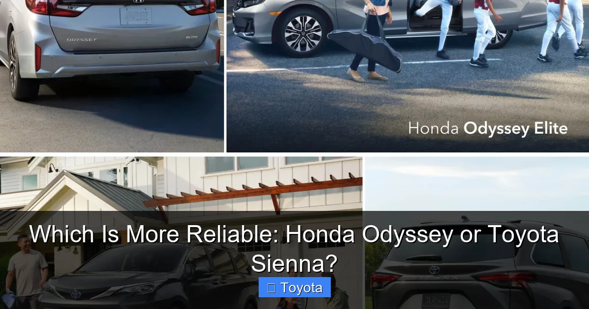 Which Is More Reliable: Honda Odyssey or Toyota Sienna?
