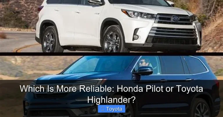 Which Is More Reliable: Honda Pilot or Toyota Highlander?