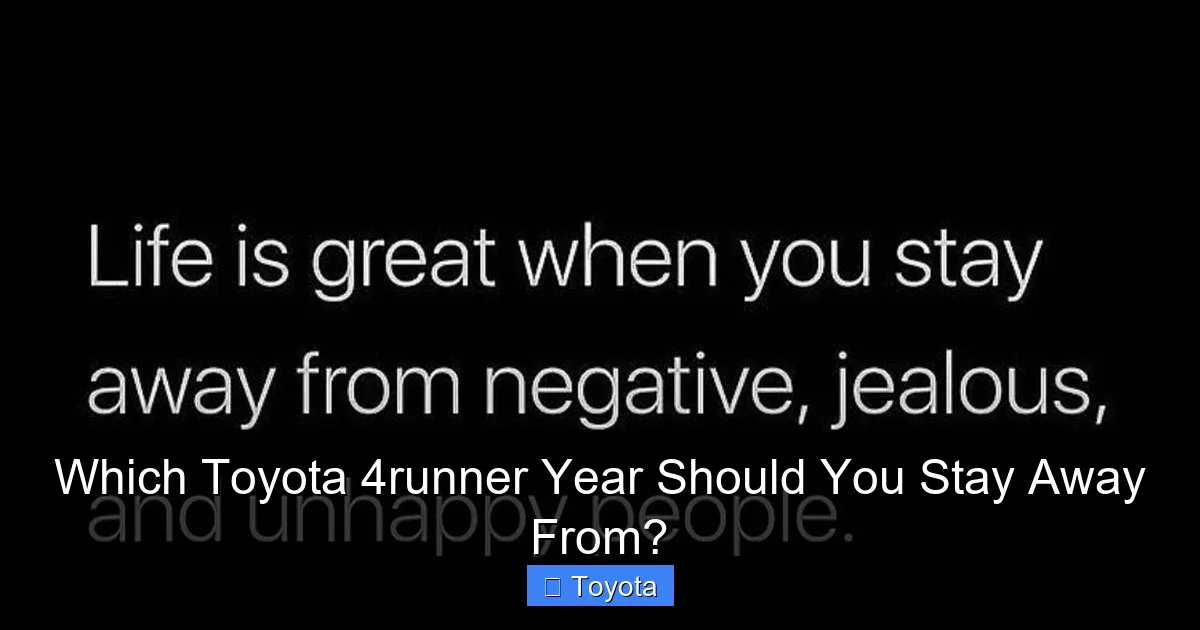 Which Toyota 4runner Year Should You Stay Away From?