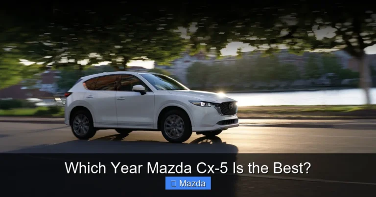Which Year Mazda Cx-5 Is the Best?