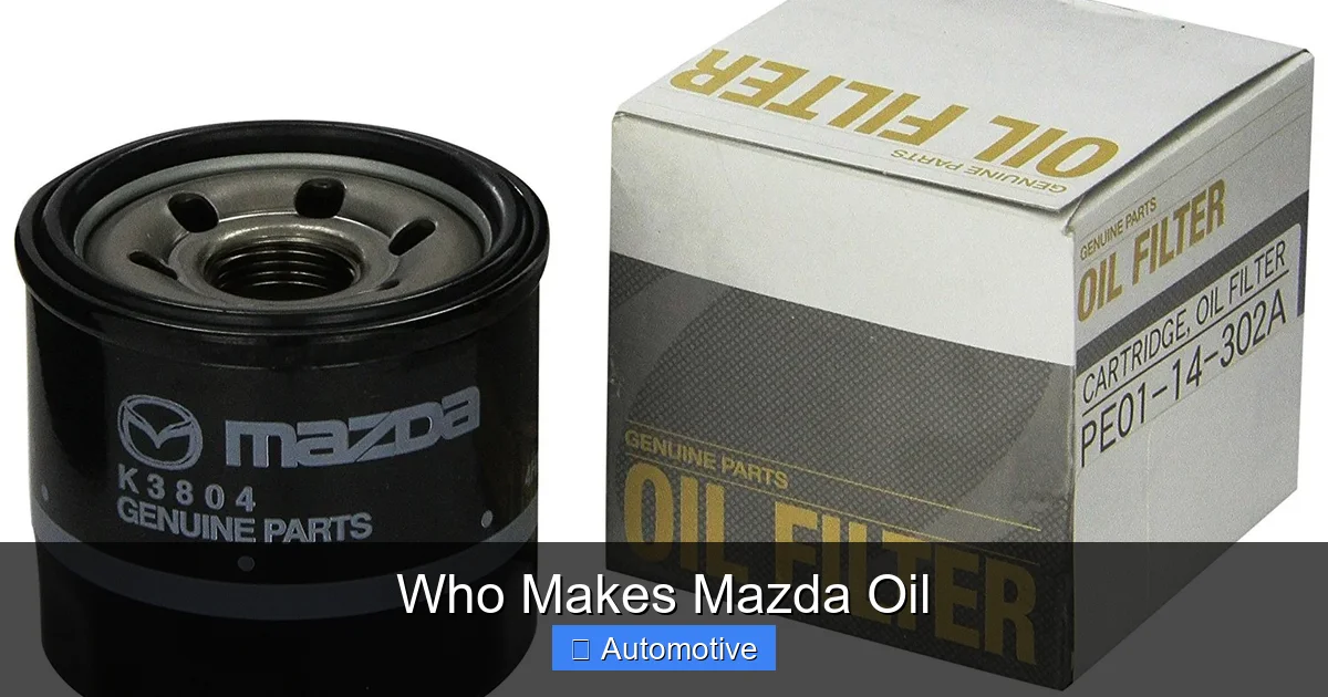 Who Makes Mazda Oil