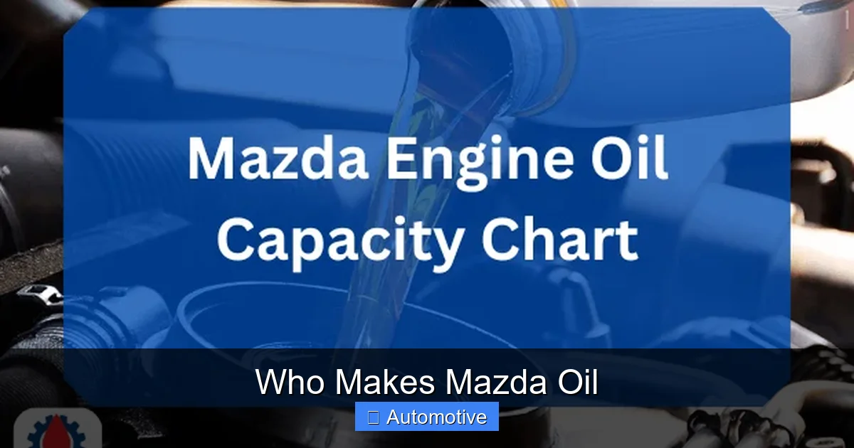 Who Makes Mazda Oil